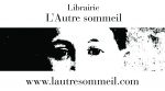 Librairie l'Autre Sommeil