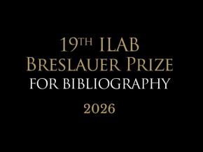 19th ILAB Breslauer Prize for Bibliography