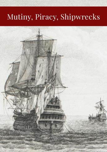 2025 Mutiny Piracy Shipwrecks